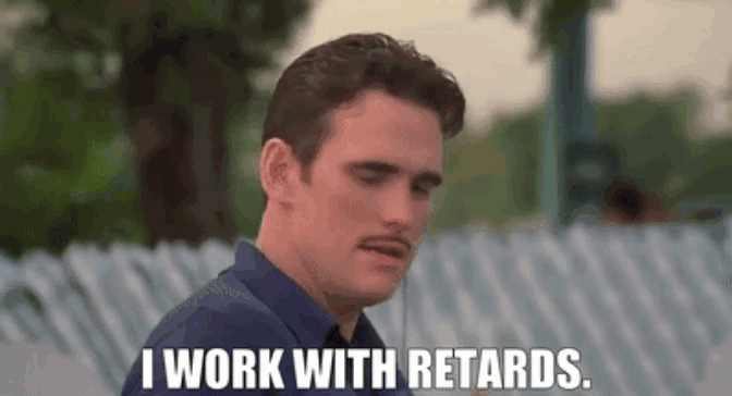 Will someone post up a gif with Matt Dillon saying "retards" in T...